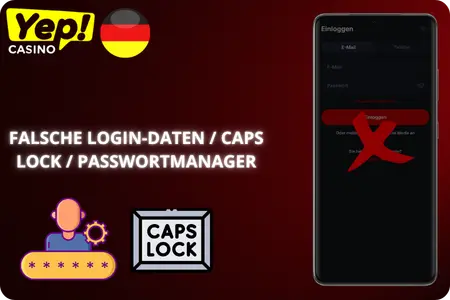 Falsche Daten beim Yep Casino Login, Caps Lock oder Passwortmanager prüfen.